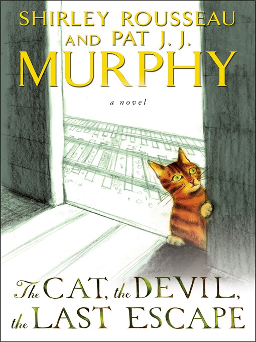 Title details for The Cat, the Devil, the Last Escape by Shirley Rousseau Murphy - Wait list